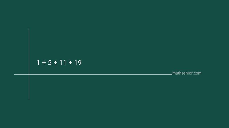 1 + 5 + 11 + 19 怎么算